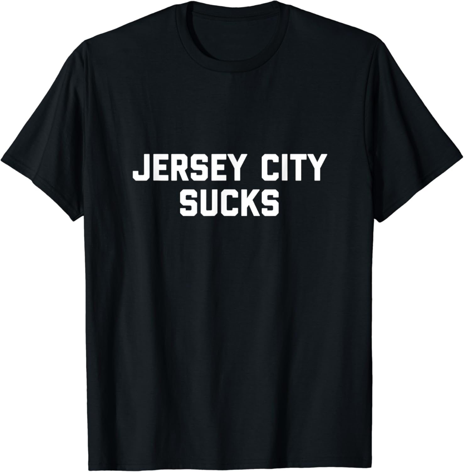 Jersey City Sucks TShirt Clothing, Shoes & Jewelry